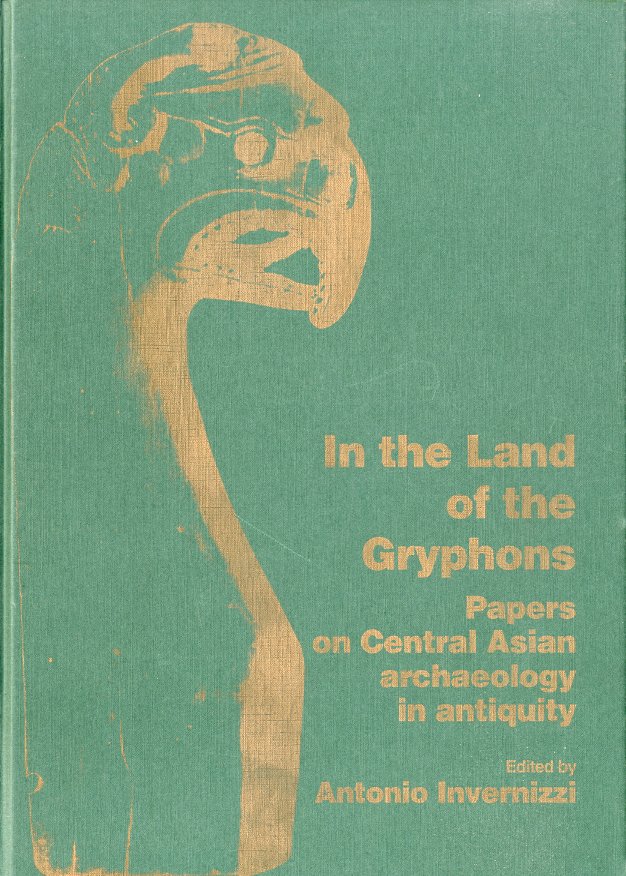 In the land of the gryphons. Papers on Central Asian …