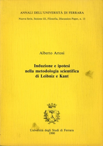 Induzione e ipotesi nella metodologia scientifica di Leibniz e Kant.