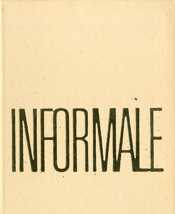 Informale. Jean Dufubbet e l'arte europea 1945-1970.