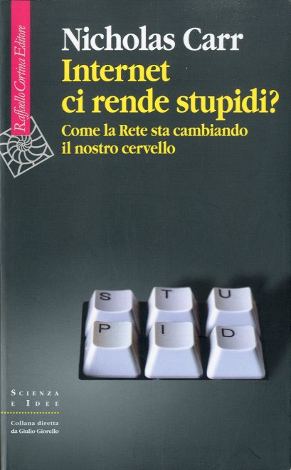 Internet ci rende stupidi?.