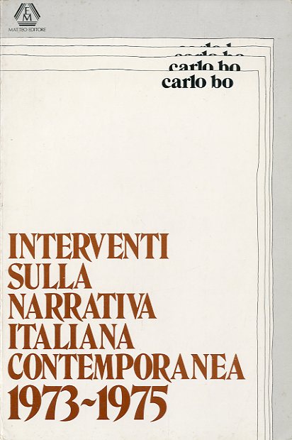 Interventi sulla narrativa italiana contemporanea 1973-1975.