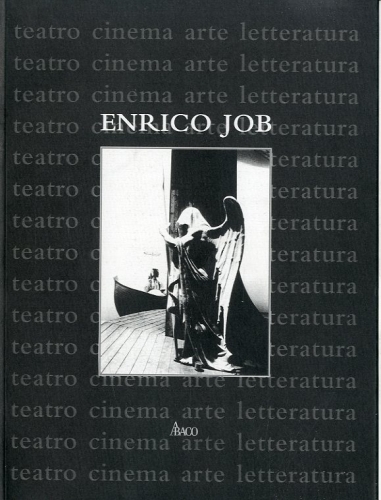 (Job) Enrico Job. Teatro - cinema - arte - letteratura.