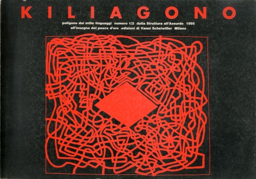 Kiliagono. Poligono dai mille linguaggi numero 1/2 dalla Struttura all'Assurdo.