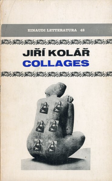 (Kolar) Jiri Kolar. Collages.