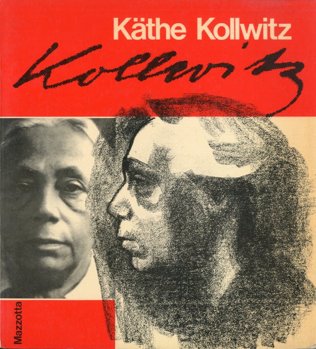 (Kollwitz) Kathe Kollwitz.