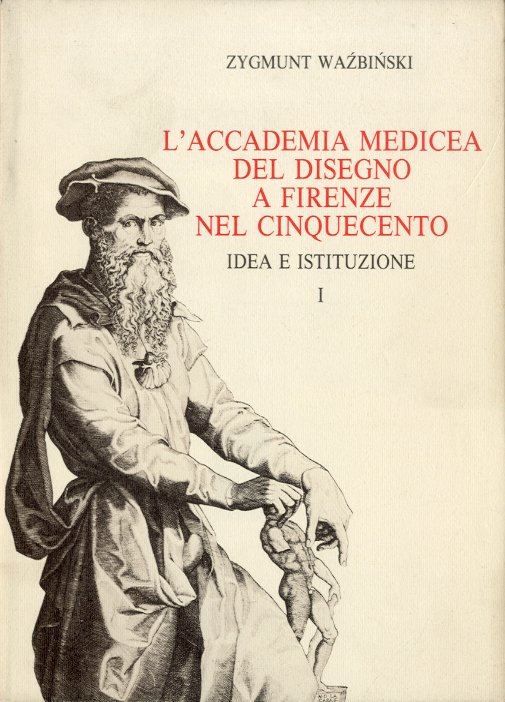 L'Accademia Medicea del disegno a Firenze nel Cinquecento.