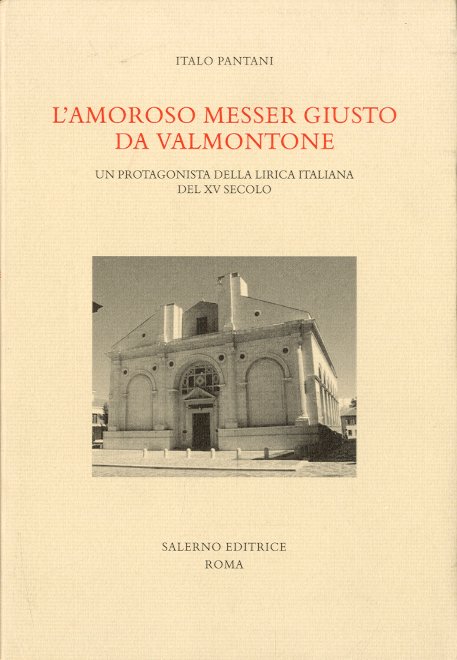 L'amoroso messer Giusto da Valmontone.
