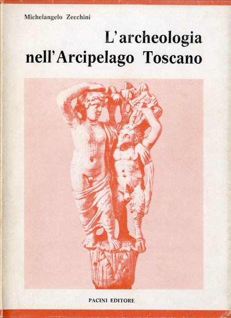 L'archeologia nell'Arcipelago Toscano.