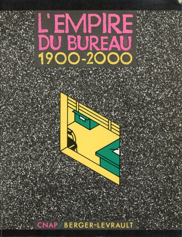 L'empire du bureau 1900-2000.
