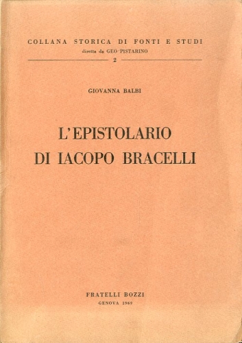 L'epistolario di Iacopo Bracelli.