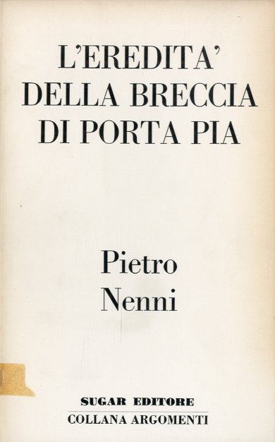 L'eredita' della breccia di Porta Pia.