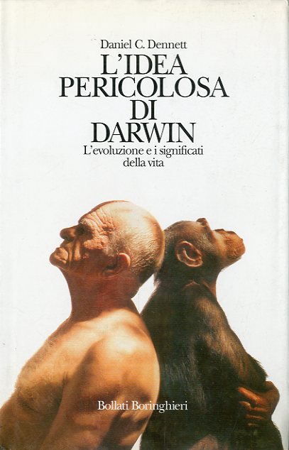 L'idea pericolosa di Darwin.