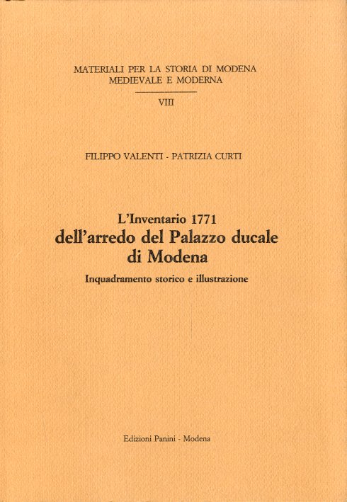 L'Inventario 1771 dell'arredo del Palazzo ducale di Modena.
