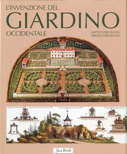 L'invenzione del giardino occidentale.