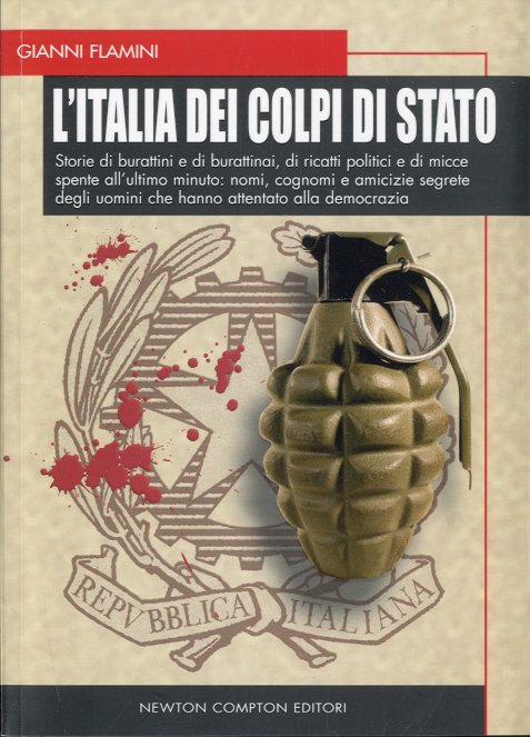 L'Italia dei colpi di Stato.