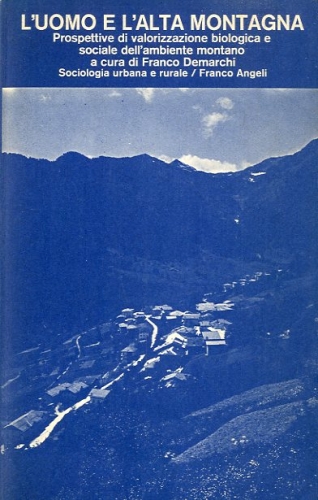 L'uomo e l'alta montagna.