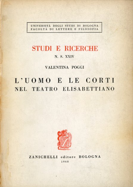 L'uomo e le corti nel teatro elisabettiano.