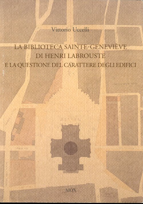 La biblioteca Saint-Genevieve di Henri Labrouste e la questione del …