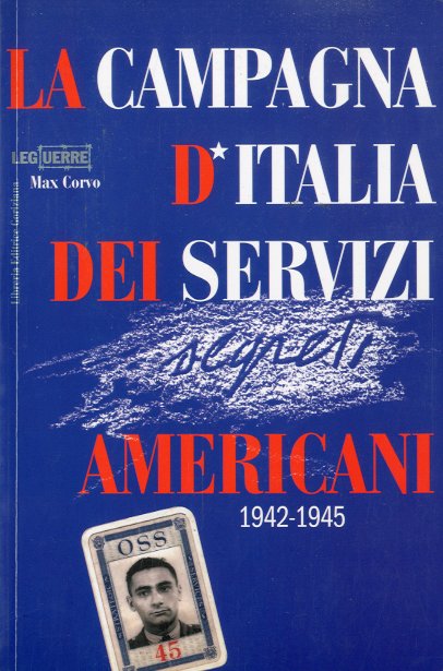 La campagna d'Italia dei servizi segreti americani 1942-1945.