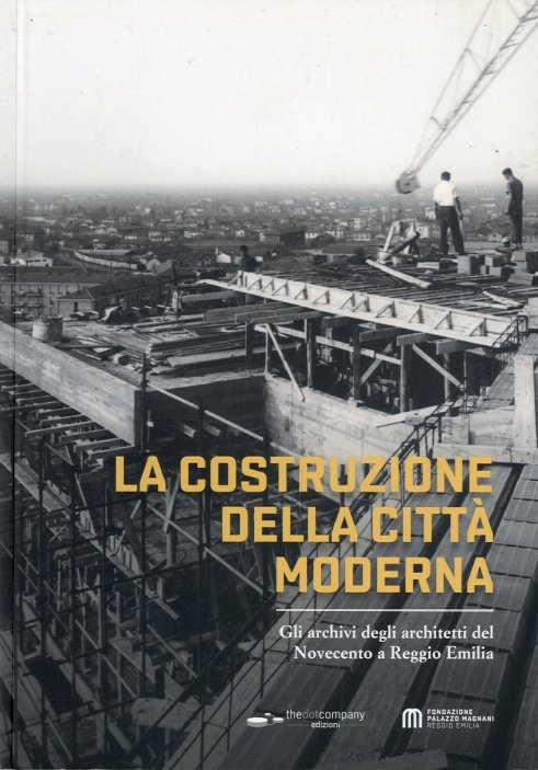 La costruzione della citta' moderna.