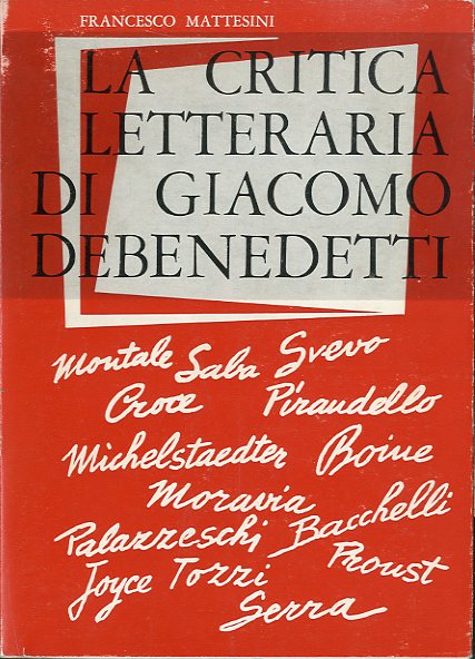 La critica letteraria di Giacomo Debenedetti.