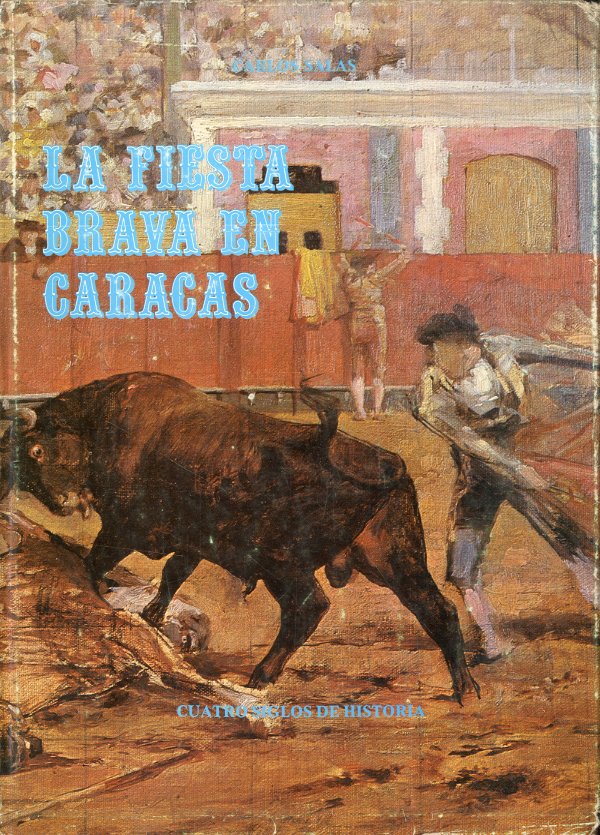 La Fiesta Brava en Caracas.