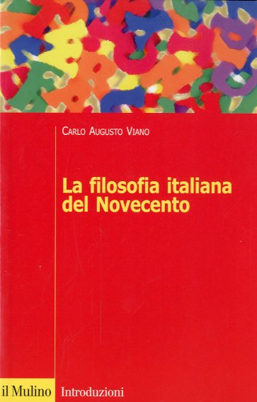 La filosofia italiana del Novecento.