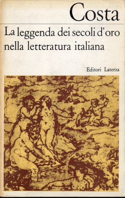 La leggenda dei secoli d'oro nella letteratura italiana.