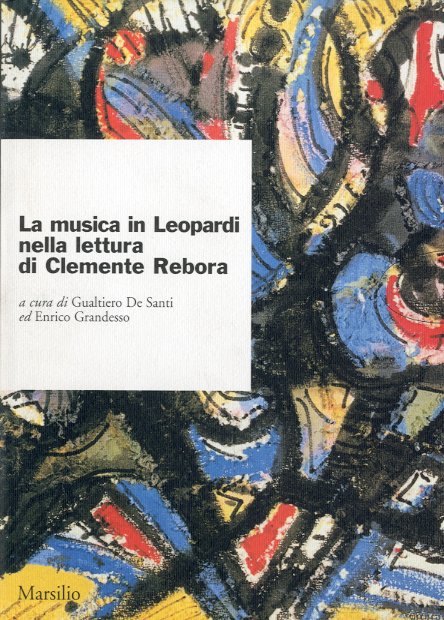 La musica in Leopardi nella lettura di Clemente Rebora.