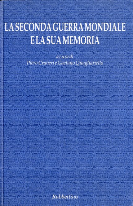 La seconda guerra mondiale e la sua memoria.