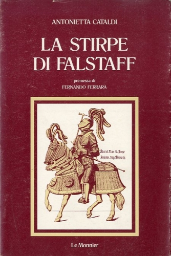 La stirpe di Falstaff.