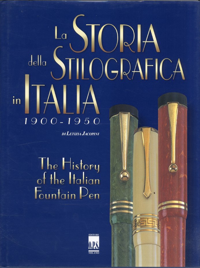 La storia della stilografica in Italia 1900-1950 - The History …