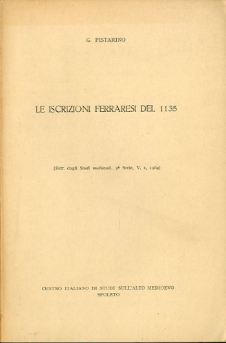 Le iscrizioni ferraresi del 1135.