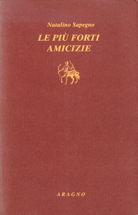 Le piu' forti amicizie.