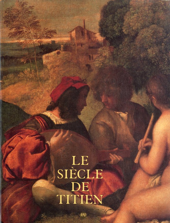Le siecle de Titien.