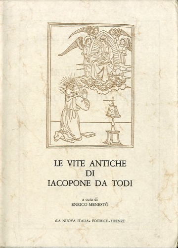 Le vite antiche di Iacopone da Todi.