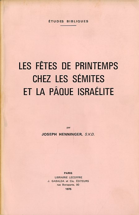 Les fetes de printemps chez les semites et la Paque …