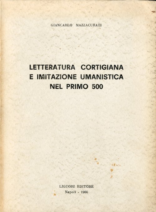 Letteratura cortigiana e imitazione umanistica nel primo 500.