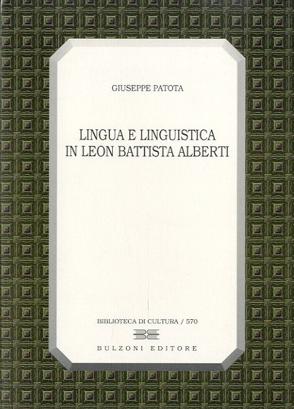 Lingua e linguistica in Leon Battista Alberti.