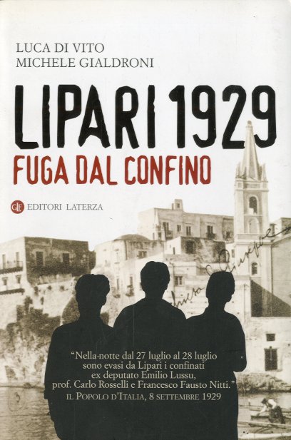 Lipari 1929. Fuga dal confino.