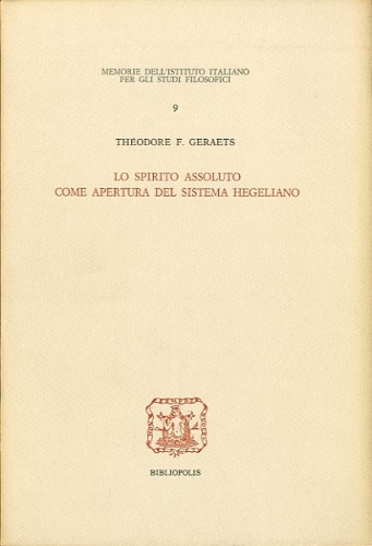Lo spirito assoluto come apertura del sistema hegeliano.