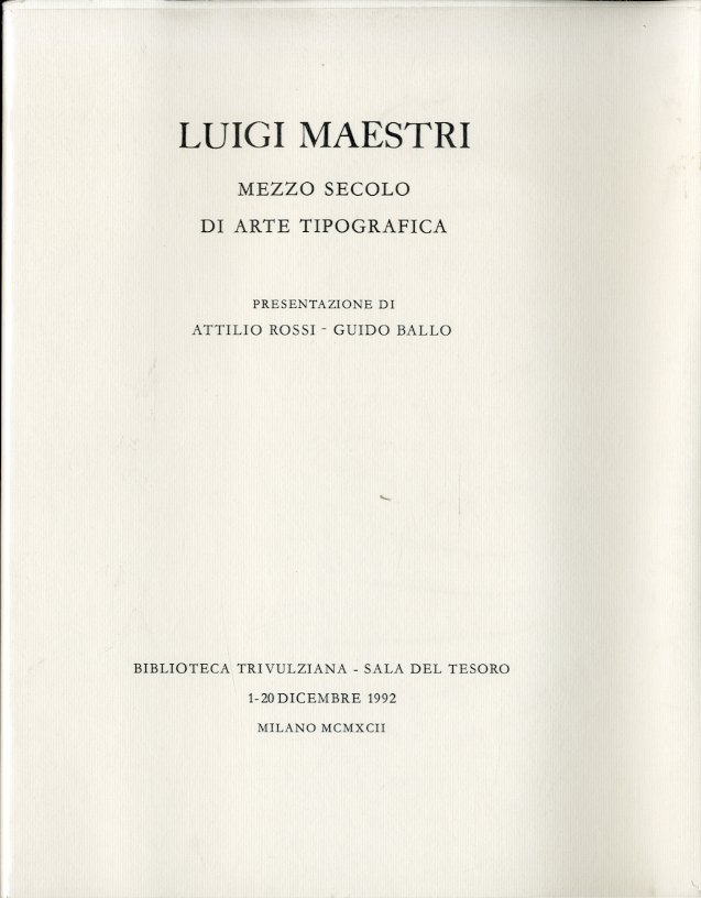 Luigi Maestri. Mezzo secolo di arte tipografica.
