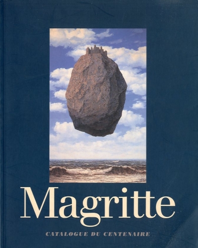(Magritte) Rene' Magritte 1898-1967. Catalogue du centenaire.