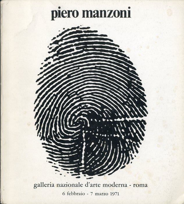 (Manzoni) Piero Manzoni 6 febbraio - 7 marzo 1971.