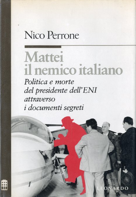 Mattei il nemico italiano.