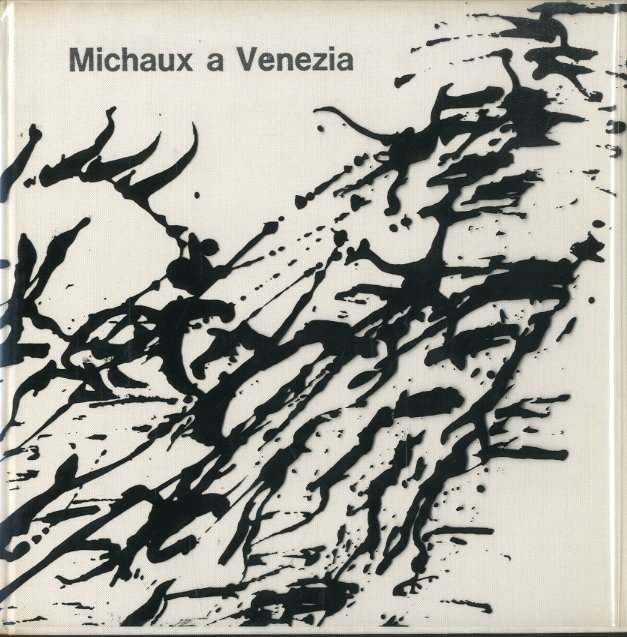 (Michaux) Michaux a Venezia.