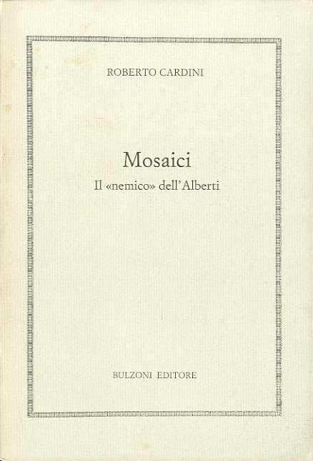 Mosaici. Il 'nemico' dell'Alberti.