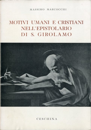 Motivi umani e cristiani nell'epistolario di S. Girolamo.