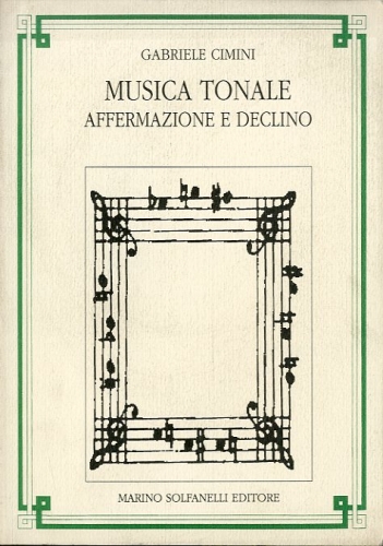 Musica tonale. Affermazione e declino.