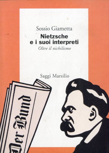 Nietzsche e i suoi interpreti.